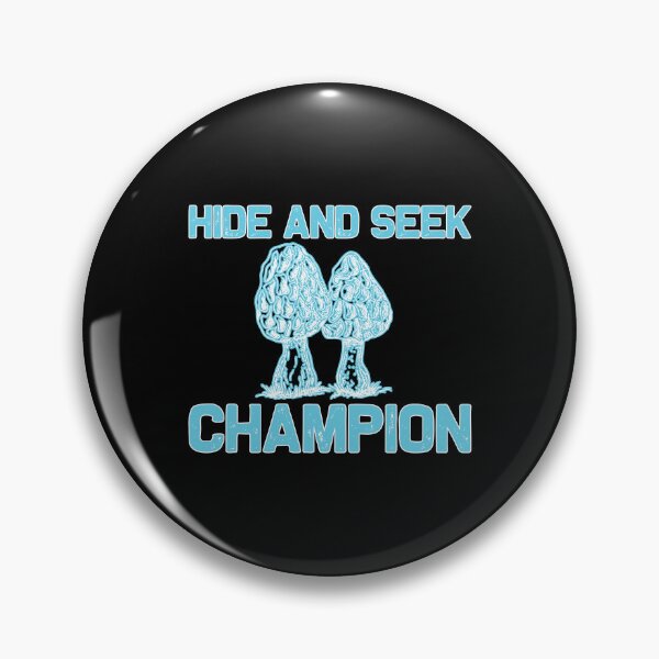 Item preview, Hide And Seek Champion Funny Mushroom Mycology Morel Hunters designed and sold by StrongShirts.