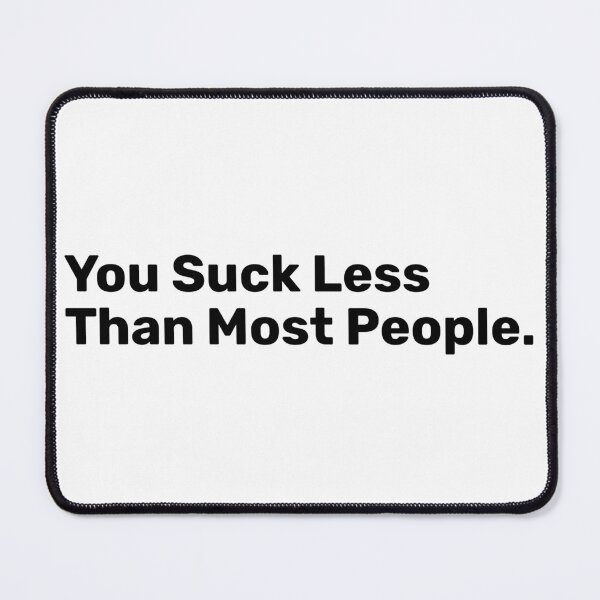 Item preview, You Suck Less Than Most People - valentine designed and sold by BopleDesigns.
