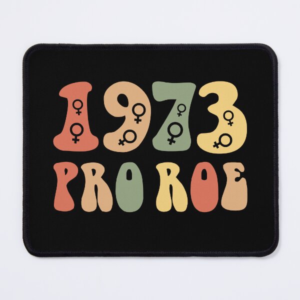 Item preview, 1973 Pro Roe Pro Choice designed and sold by Tatus Brinal.