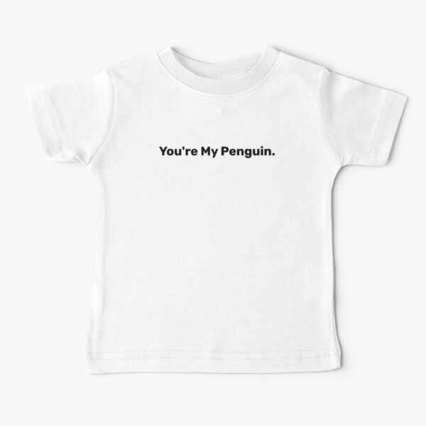 Item preview, You're my Penguin Saying designed and sold by BopleDesigns.
