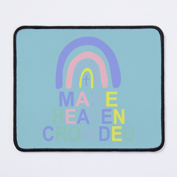 Item preview, Make Heaven Crowded designed and sold by Moeez Javed.