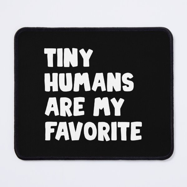 Item preview, tiny humans are my favorite designed and sold by Eriksonshop.