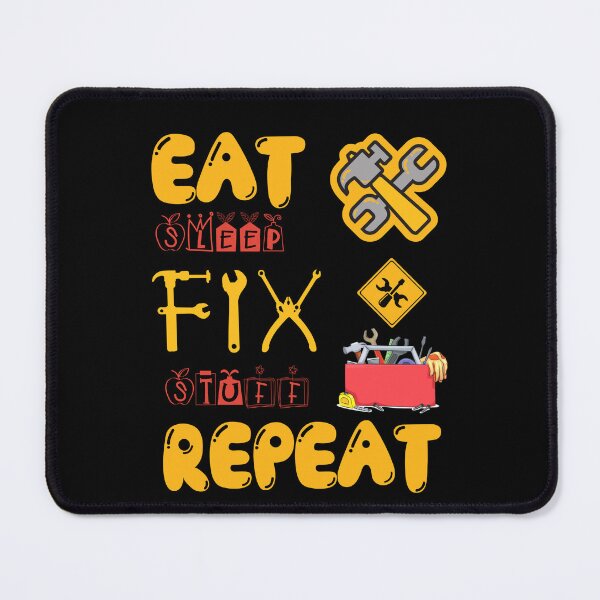 Item preview, eat sleep fix stuff repeat designed and sold by Babytopia.