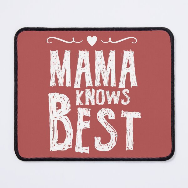 Item preview, Mama Knows Best designed and sold by Moeez Javed.