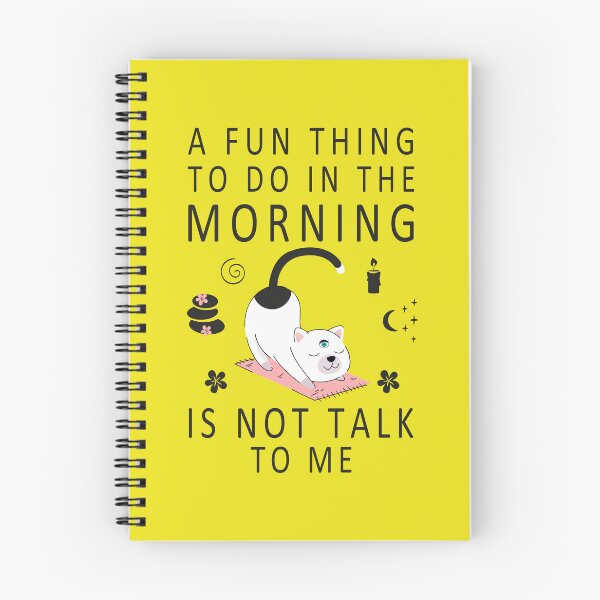 Item preview, Funny Cat Morning Yoga Stretch, A Fun Thing To Do In the Morning Is Not Talk To Me Everyday, coffee before talkie  designed and sold by Shozon.