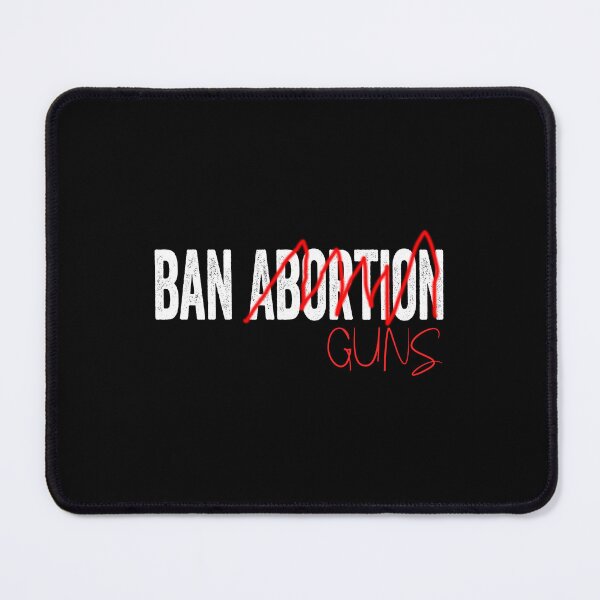 Item preview, Ban Guns Not Abortion - Pro Roe designed and sold by anes18.