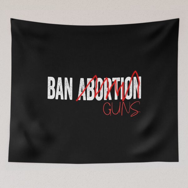 Item preview, Ban Guns Not Abortion - Pro Roe designed and sold by anes18.