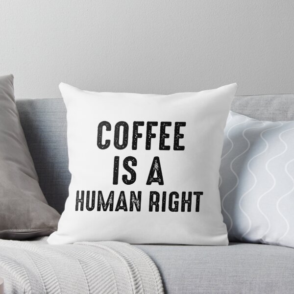 Item preview, Coffee Is A Human Right designed and sold by Clara Art.
