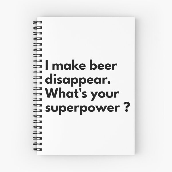 Item preview, I make beer disappear. What's your superpower ? designed and sold by Dj Gavric998.
