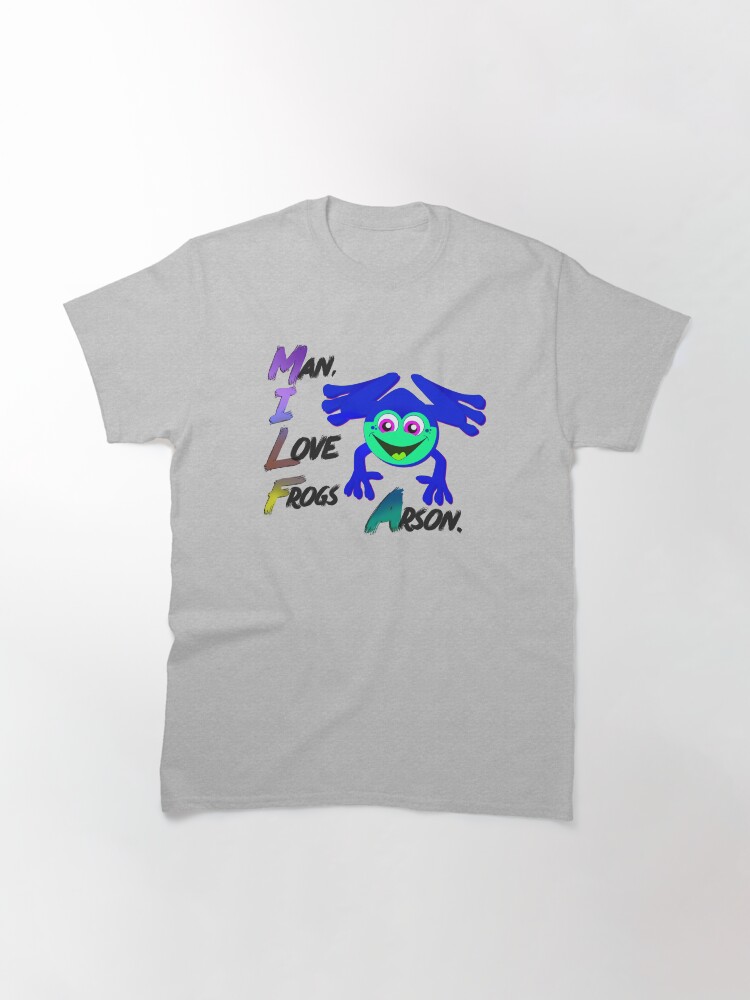 Alternate view of Man, I Love Frogs - Arson Frog Design Classic T-Shirt