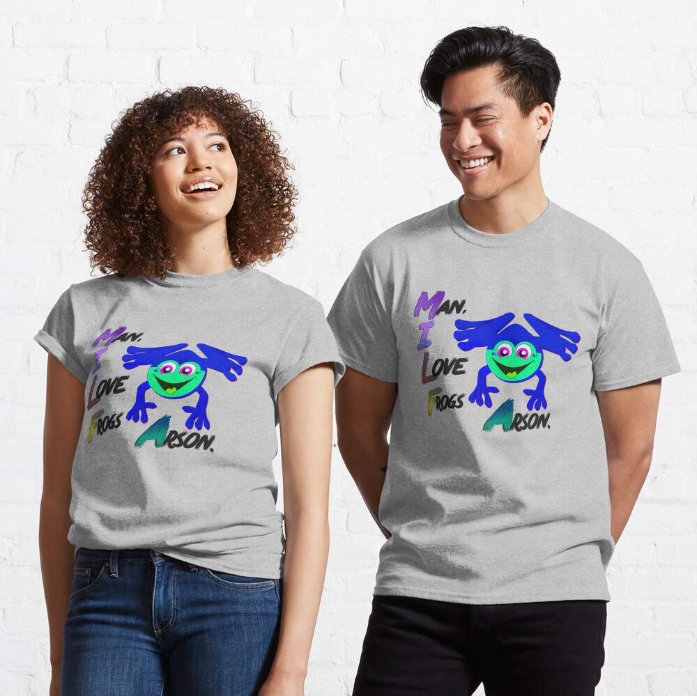 Man, I Love Frogs - Arson Frog Design Classic T-Shirt