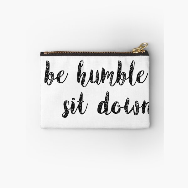 Item preview, Be Humble Sit Down - DAMN.  designed and sold by hoosier.