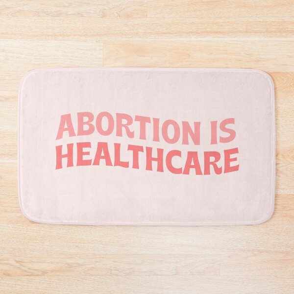 Item preview, abortion is healthcare roe vs wade court abortion ban pro choice rights designed and sold by emcazalet.
