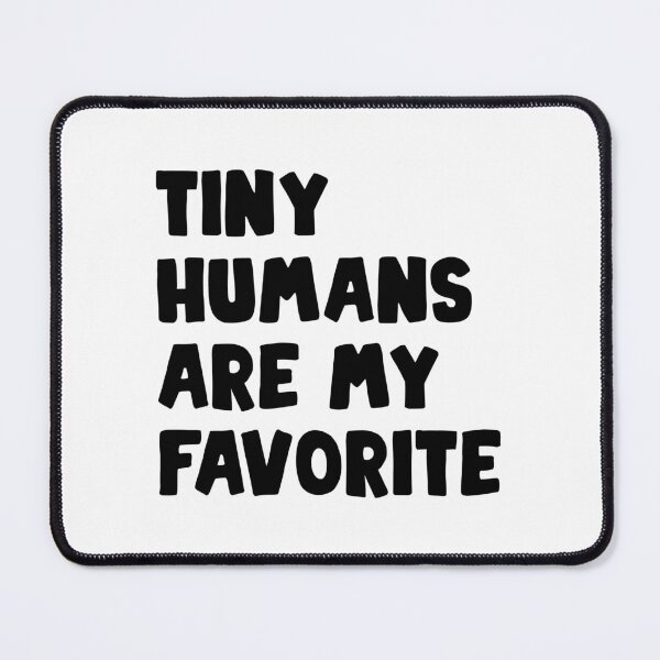 Item preview, tiny humans are my favorite designed and sold by Eriksonshop.