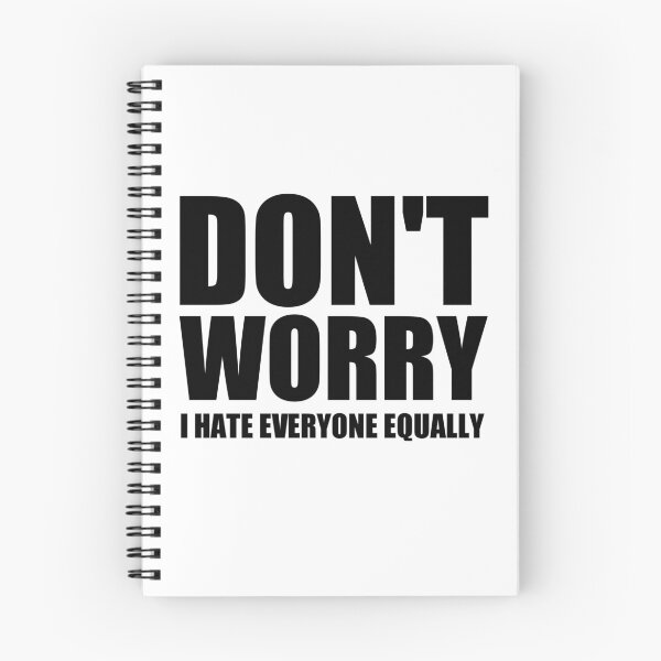 Item preview, don't worry i hate everyone equally designed and sold by Eriksonshop.