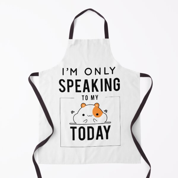 Item preview, I'm Only Speaking To My Hamster Today designed and sold by FerrenSmall.