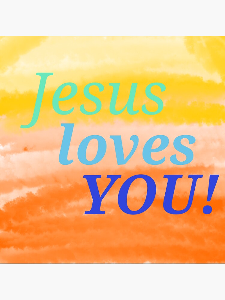 Jesus Loves You Sticker For Sale By Jdejonge Redbubble 