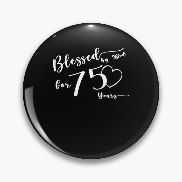 Item preview, 75th Blessed Birthday. 75th birthday gift, Seventy years old and blessed. designed and sold by IslandGirlArt.