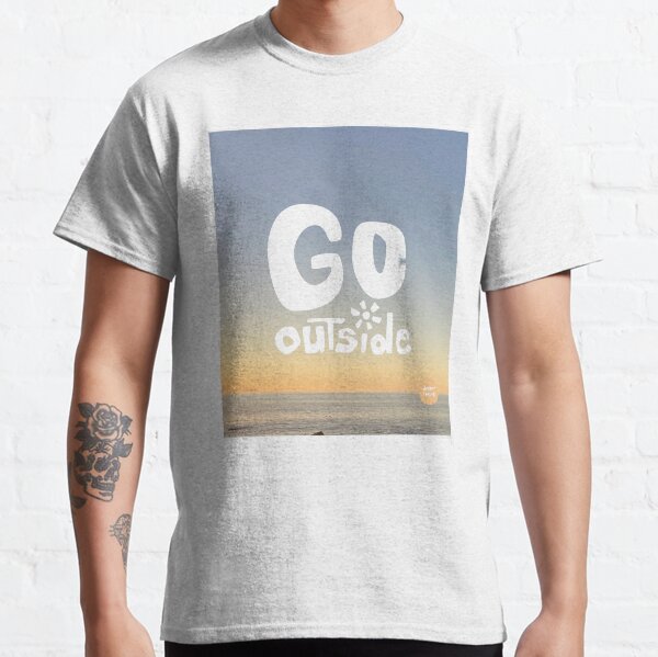 Go Outside — Unwind in Nature Classic T-Shirt