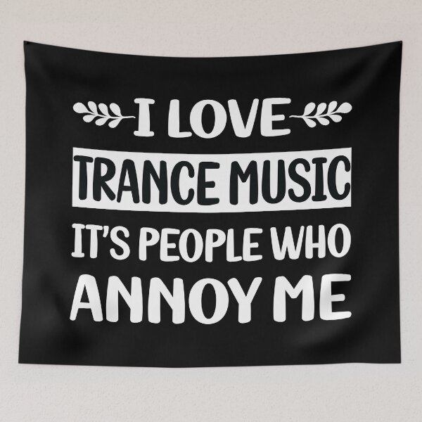 Item preview, People Annoy Me Trance music designed and sold by revieroklagmano.