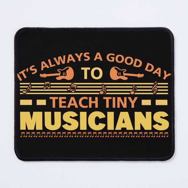 Item preview, Always a good day teach tiny musicians designed and sold by klimov0101.