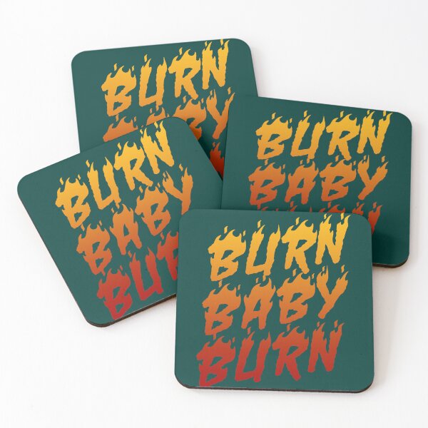 Item preview, BURN BABY BURN designed and sold by ParkerRoselyn.