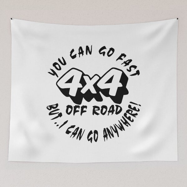 Item preview, You Can Go Fast But I Can Go Anywhere Car Truck 4x4 Off Road designed and sold by RhysDonald1.
