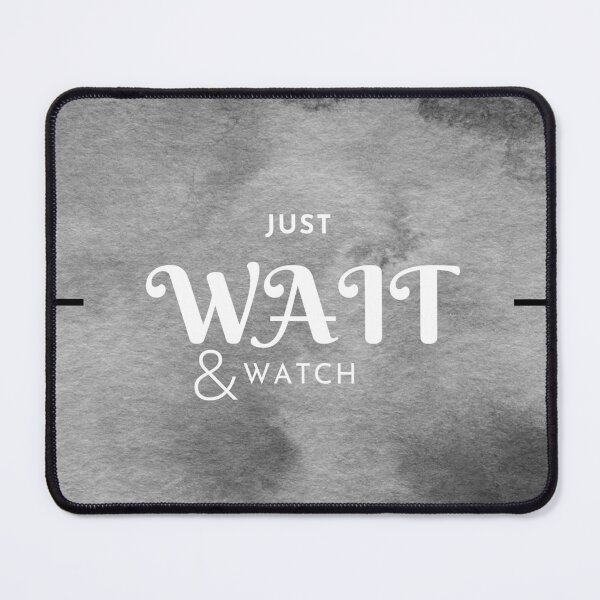 Item preview, Just wait designed and sold by RAJSHIVA.