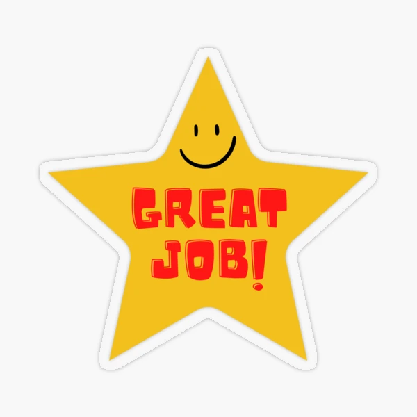 GREAT JOB  Sticker for Sale by WhiteEyeQueen