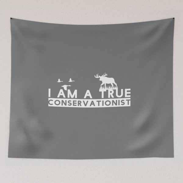 Item preview, I am a True Conservationist designed and sold by EvanWalsh2.