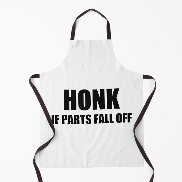 Item preview, Honk If Parts Fall Off designed and sold by RhysDonald1.