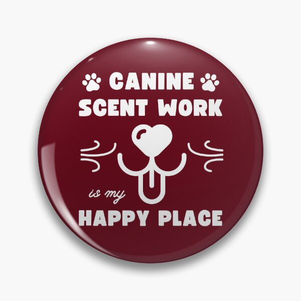 Item preview, Canine Scent Work is My Happy Place | K9 Nose Work, Dog Scent Training, Nosework Design designed and sold by arlutai.