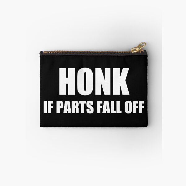 Item preview, Honk If Parts Fall Off designed and sold by RhysDonald1.