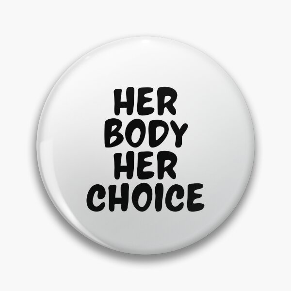 Item preview, Her body her choice feminist rights design 2 designed and sold by shalakacreats.
