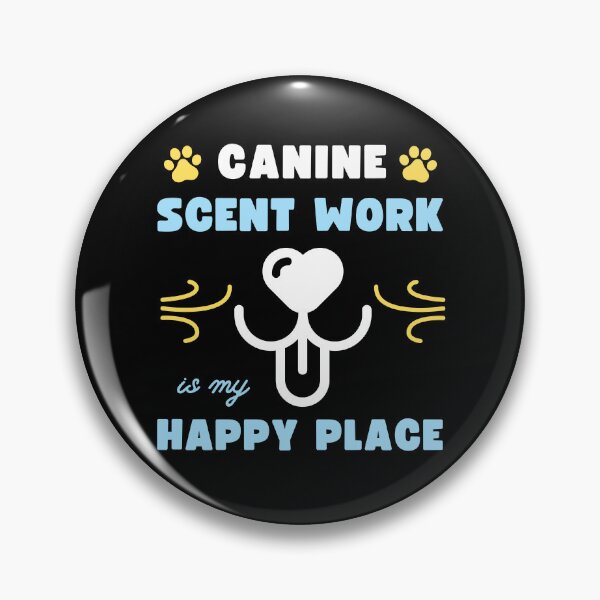 Item preview, Canine Scent Work is My Happy Place | K9 Nose Work, Dog Scent Training, Nosework Design designed and sold by arlutai.