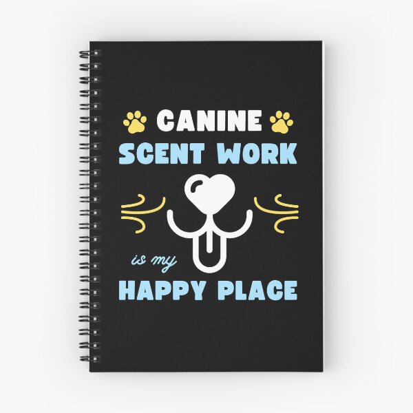 Item preview, Canine Scent Work is My Happy Place | K9 Nose Work, Dog Scent Training, Nosework Design designed and sold by arlutai.