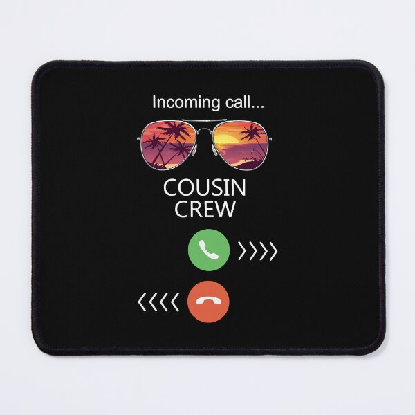 Item preview, INCOMING CALL COUSIN CREW designed and sold by lukas69graphic.