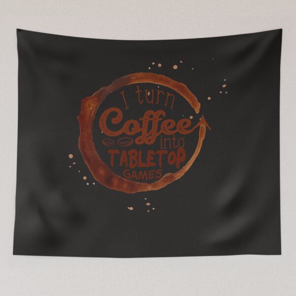 Item preview, I turn Coffee Into Tabletop Games designed and sold by Guillaumel2107.