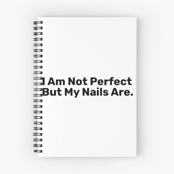 Item preview, I Am Not Perfect But My Nails are designed and sold by BopleDesigns.