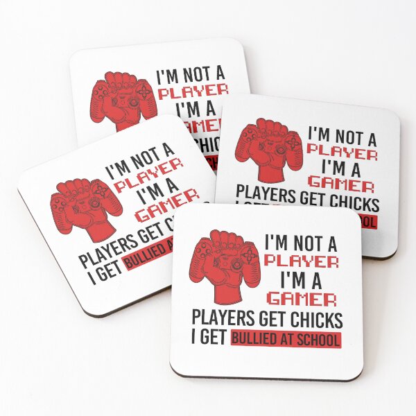 Item preview, Im Not A Player Im A Gamer Players Get Chicks I Get Bullied At School designed and sold by Cheerful Designs.