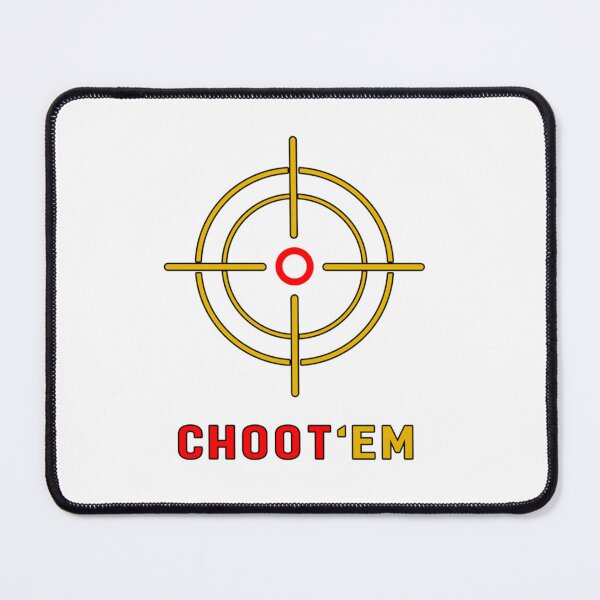 Item preview, Choot_em , Hunting designed and sold by EvanWalsh2.