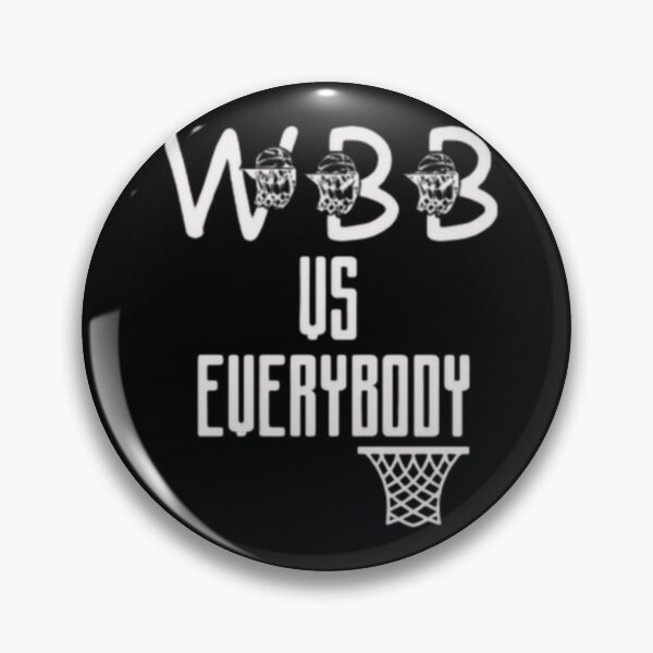Item preview, wbb vs everybody Premium     designed and sold by BruceGross.