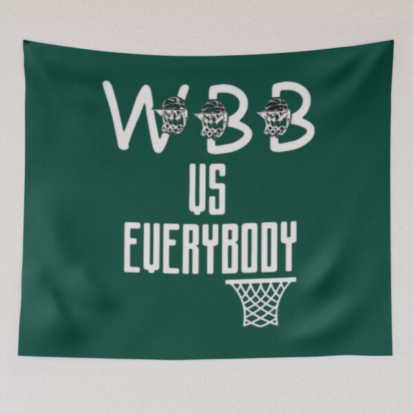 Item preview, wbb vs everybody Premium     designed and sold by BruceGross.