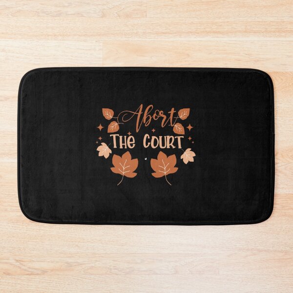 Item preview, Abort the Court - Reproductive Rights Pro-choice Feminist designed and sold by SusanJPD.