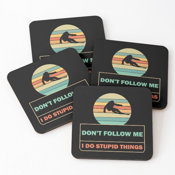 Item preview, Don't Follow Me I Do Stupid Things Funny Winter Skiing  designed and sold by Rami Khalifah.
