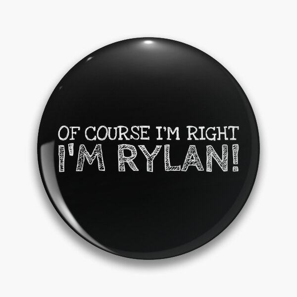 Item preview, Of Course I’m Right I’m Rylan Funny Personalized Name designed and sold by MariosNydras.