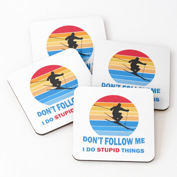Item preview, Don't Follow Me I Do Stupid Things Funny Winter Skiing  designed and sold by Rami Khalifah.