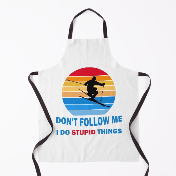 Item preview, Don't Follow Me I Do Stupid Things Funny Winter Skiing designed and sold by Rami Khalifah.