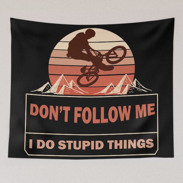 Item preview, Don't Follow Me I Do Stupid Things Retro Mountain Biker designed and sold by Rami Khalifah.