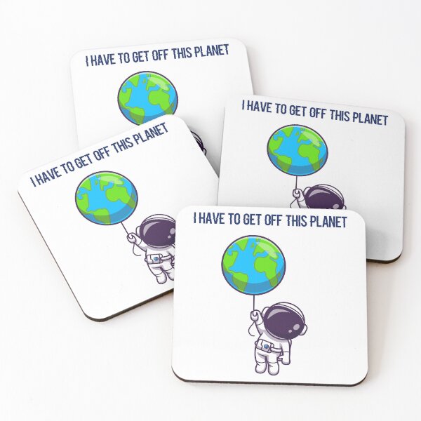 Item preview, I Have To Get Off This Planet designed and sold by Dopamindflow ⭐ ⭐ ⭐ ⭐ ⭐.